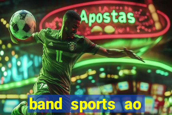 band sports ao vivo gratis